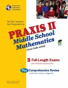 USED-PRAXIS II Middle School Mathematics (0069) - (REA): The Best Teachers' Test Prep (PRAXIS Teacher Certification Test Prep) by Mel Friedman (Paperback)