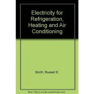 USED Book - Electricity for Refrigeration, Heating, and Air Conditioning by Russell E. Smith (Paperback) - english
