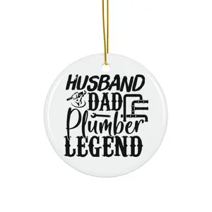 HUSBAND DAD PLUMBER LEGEND ORNAMENT