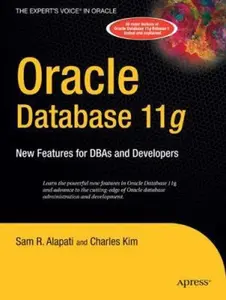 USED-Oracle Database 11g: New Features for Dbas and Developers by Alapati, Sam (Paperback)