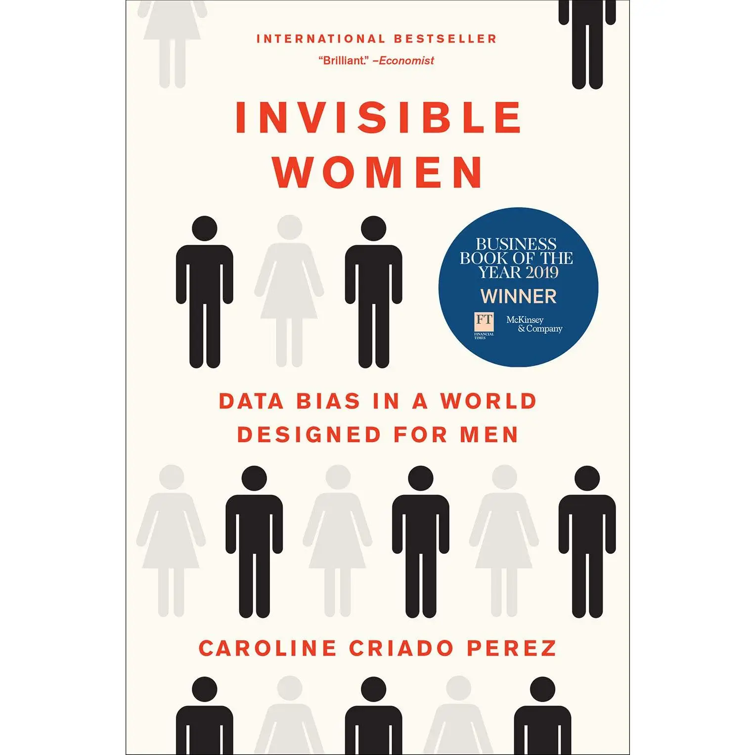 Invisible Women: Data Bias in a World Designed for Men -- Caroline Criado Perez - Paperback