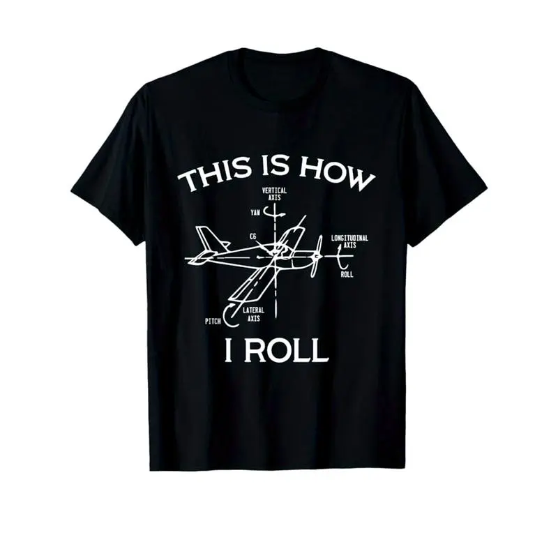 Aviation Themed Airplane Pilot Graphic T Shirt Black with White Airplane Control Panel Print Casual Crew Neck Short Sleeve Tee for Aviation Enthusiasts All Season Comfort Fit Ideal Pilot Gift Birthday Christmas Funny This Is How I Roll Slogan Outdoo