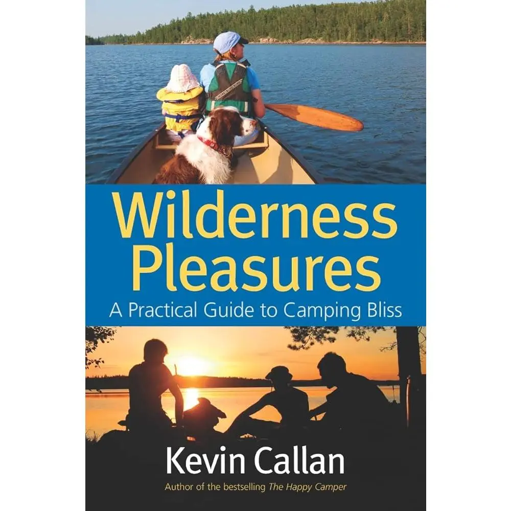 English Wilderness Camping Guide for Camping Enthusiasts: Colorfully Illustrated, Easy-to-Read, Comprehensive Practical Resource for Blissful Outdoor Adventures, Comprehensive, Easy-To-Read