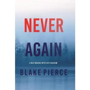 USED-Never Again (A May Moore Suspense Thriller-Book 6) by Pierce, Blake (Paperback)