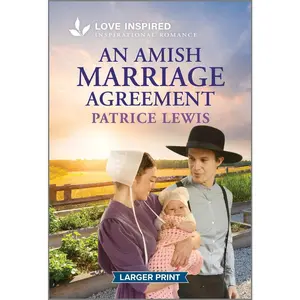 USED-An Amish Marriage Agreement: An Uplifting Inspirational Romance by Lewis, Patrice (Mass Market Paperback)