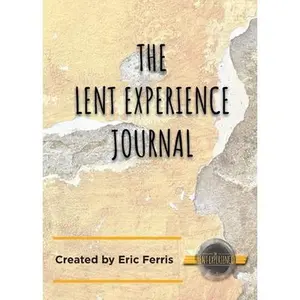 USED-The Lent Experience Journal by Ferris, Eric (Paperback)
