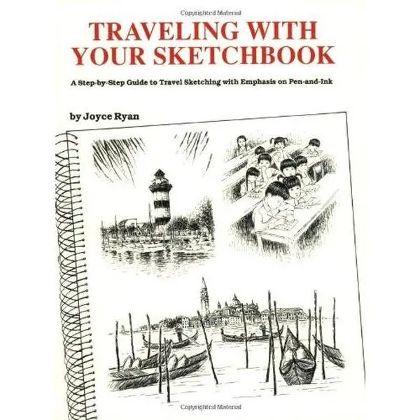 USED-Traveling With Your Sketchbook: A Step-by-Step Guide to Travel Sketching with Emphasis on Pen-and-Ink by Joyce Ryan (Paperback)
