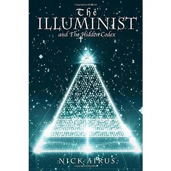 Used: The Illuminist and the Hidden Codex (The Illuminist Saga) - Singularity, Chosen 1, Secret Society Themed Softcover Paperback Book for Adventure Fans by Nick Airus