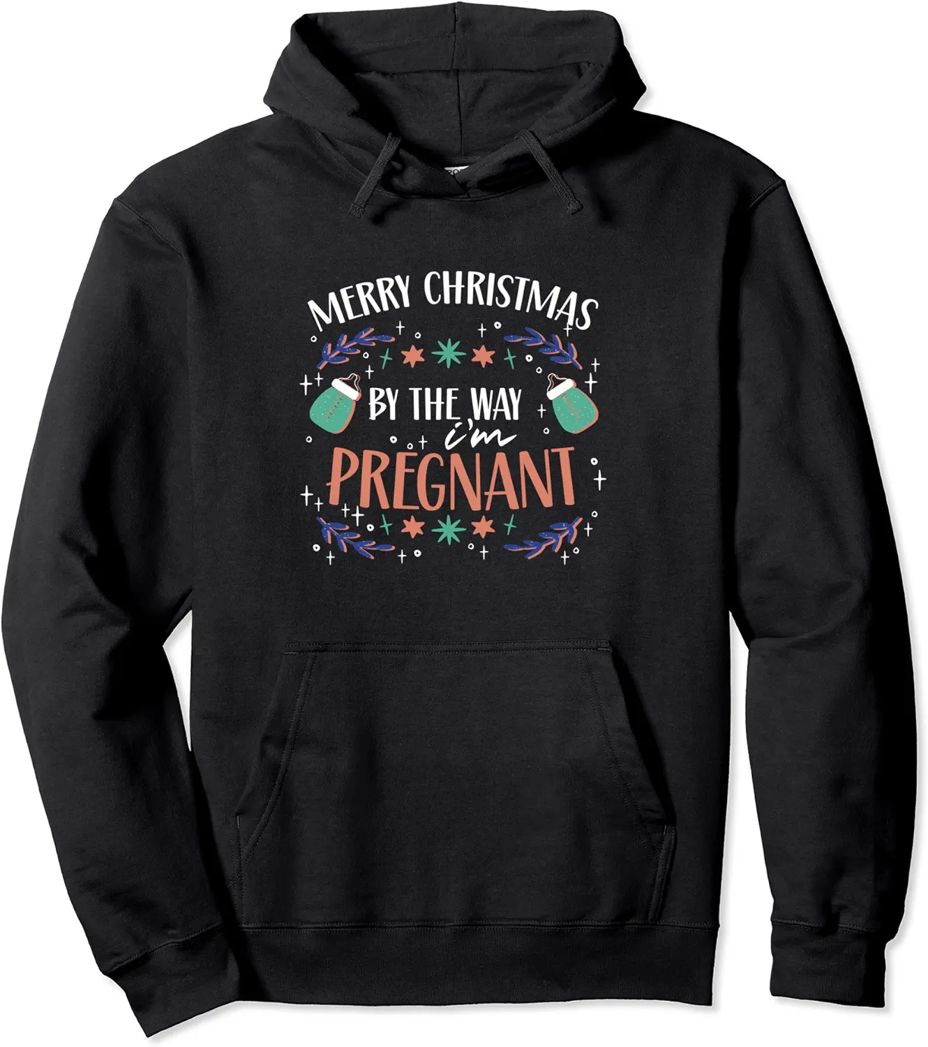 Merry Christmas By The Way I'm Pregnant Pregnancy Maternity Pullover Hoodie - Nicolekhach Shop 40B0BZX1RHTB