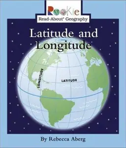 USED-Latitude and Longitude (Rookie Read-About Geography) by Rebecca Aberg (Paperback)