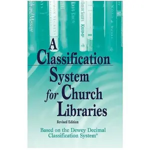 USED-Classification System for Church Libraries: Based on the Dewy Decimal Classification System by Morlee Maynard (Paperback)