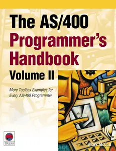 USED-The AS/400 Programmer's Handbook, Volume II: More Toolbox Examples for Every AS/400 Programmer Volume 2 [With CDROM] by McCall, Mark (Paperback)