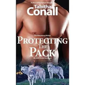 USED-Protecting the Pack, An MMF Erotic Romance by Conall, Tabitha (Paperback)