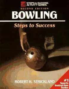 USED-Bowling: Steps to Success (Steps to Success Activity Series) by Robert H. Strickland (Paperback)