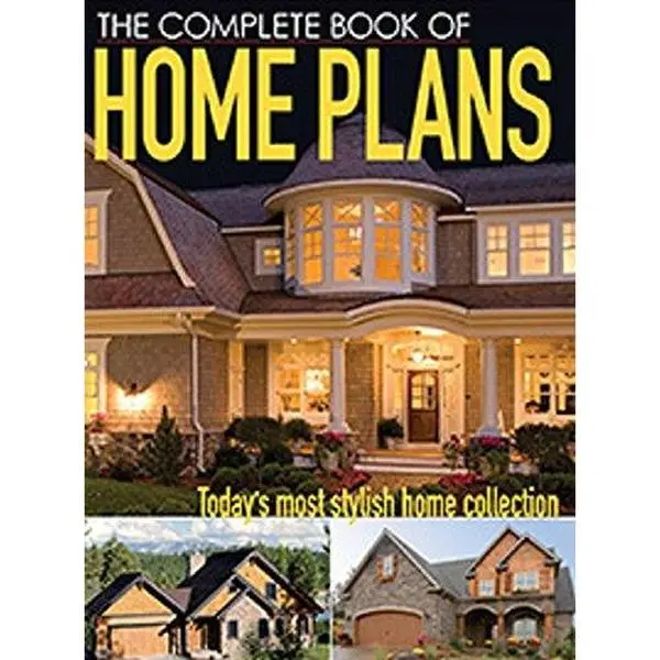 USED-The Complete Book of Home Plans: Today's Most Stylish Home Collection by Inc. Had (Paperback)