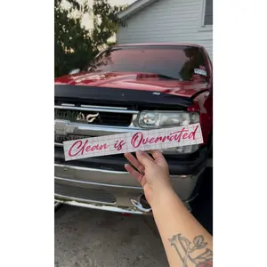Clean Is Overrated Decal Clean Is Overrated Decal
