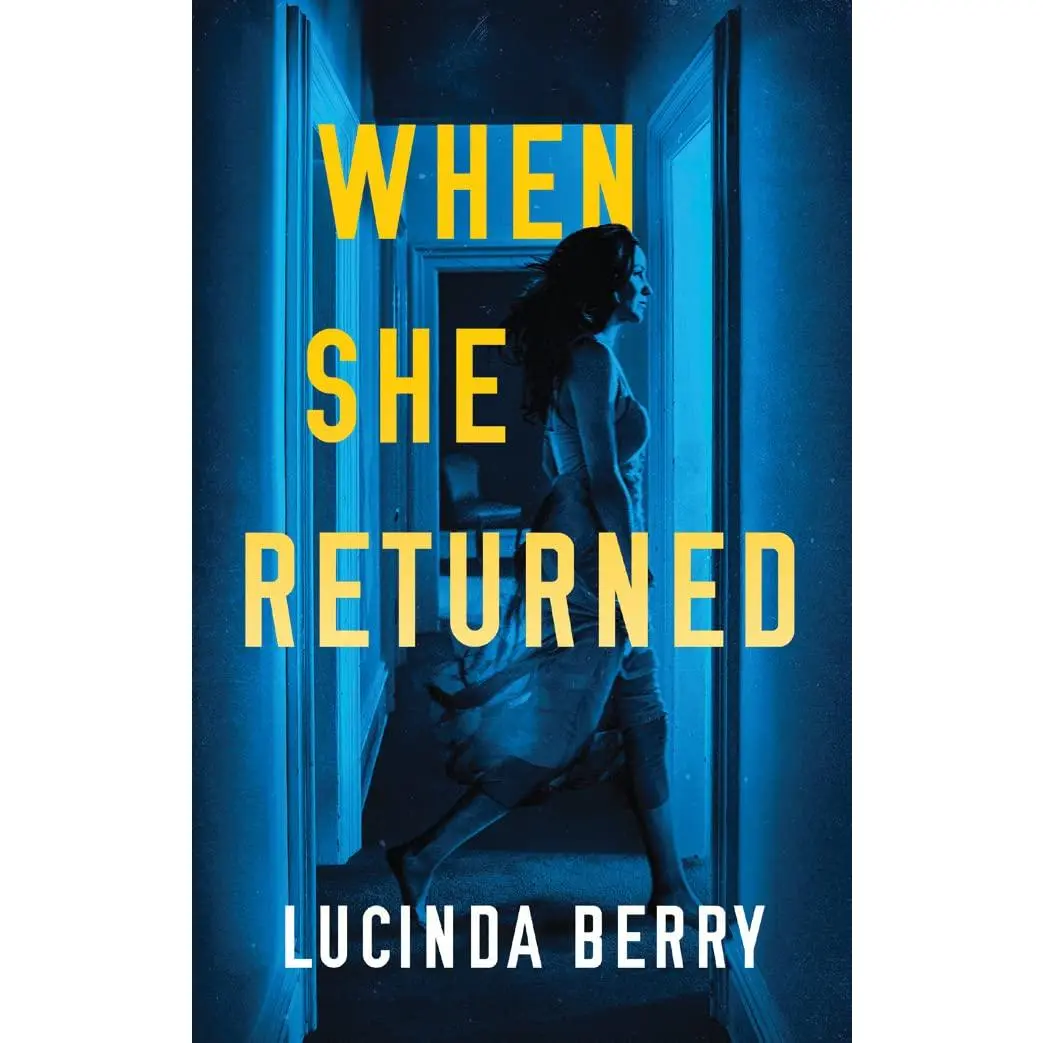 When She Returned -- Lucinda Berry - Paperback