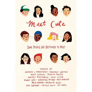 Meet Cute by Jennifer L. Armentrout||Katie Cotugno||Jocelyn Davies||Huntley Fitzpatrick||Nina LaCour||Emery Lord||Katharine McGee||Kass Morgan||Julie Murphy||Meredith Russo||Sara Shepard||Nicola Yoon||Ibi Zoboi [Paperback Book]