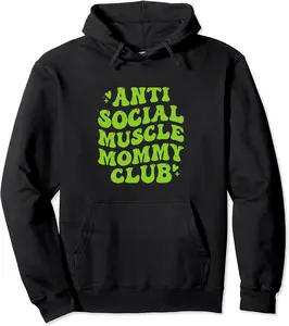 Anti Social Muscle Mommy Club Gym Pump Weightlifting Women Pullover Hoodie - Jacobjbt Shop 40B0C178MPMH