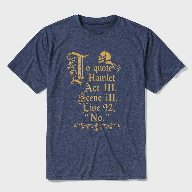 To Quote Hamlet Ultra Soft Heather Tee shirts