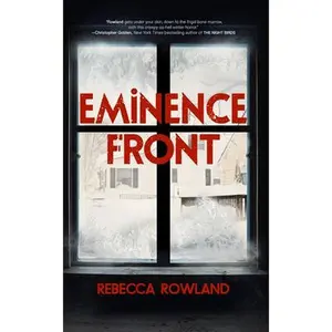 Eminence Front -- Rebecca Rowland - Paperback
