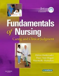 USED-Fundamentals of Nursing: Caring and Clinical Judgment by Helen Harkreader PhD  RN (Hardcover)