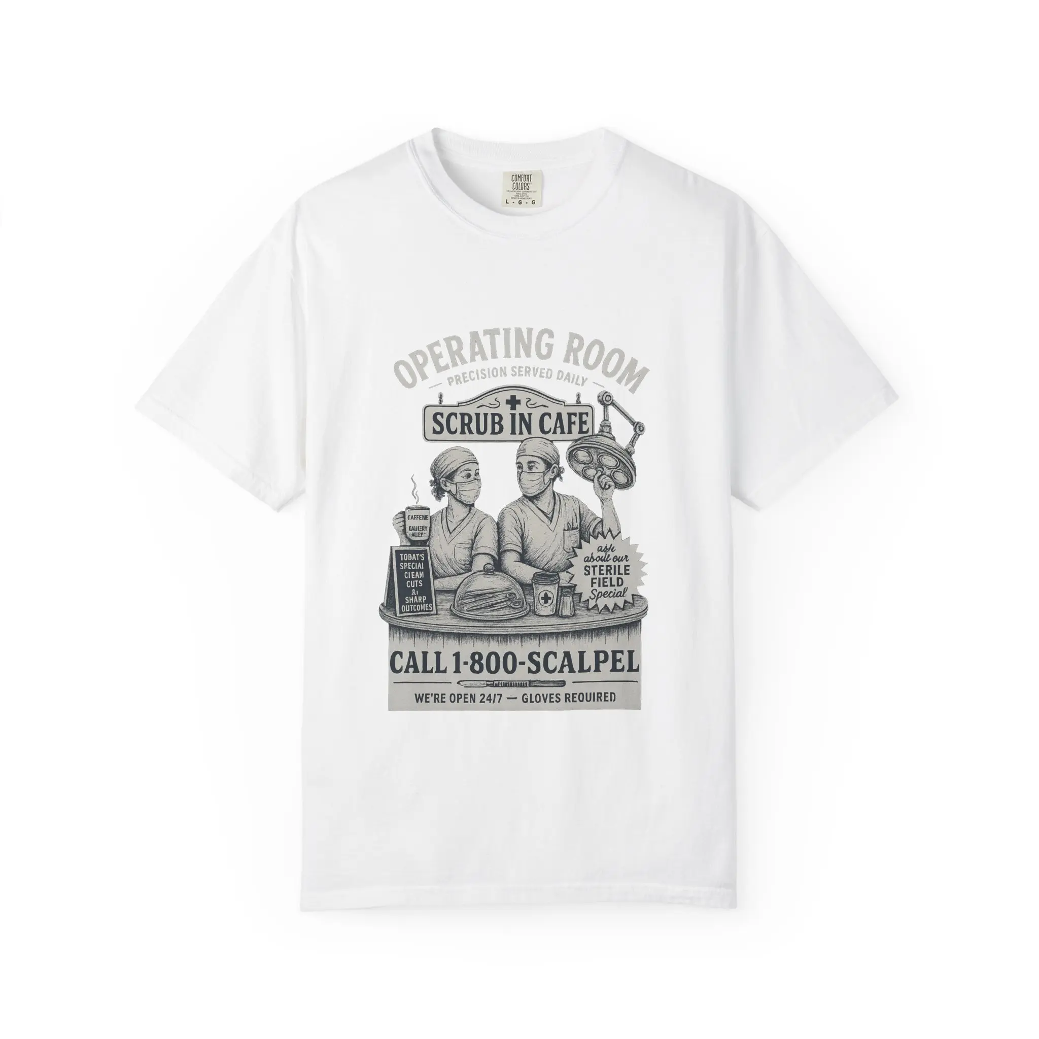 Operating Room Scrub In Café T-shirt | Call 1-800-SCALPEL Surgical Nurse Tee