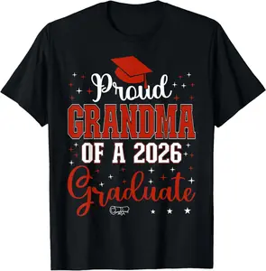 100% Cotton Proud Grandma of a Class of 2026 Graduate for Graduation T-Shirt Black