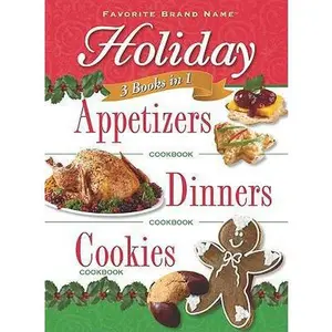 USED-3 Books in 1: Holiday Appetizers, Dinners, and Cookies (3 in 1 Cookbooks) by Publications International Ltd. (Hardcover)