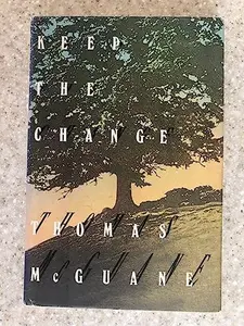 USED-Keep the Change by Thomas McGuane (Hardcover)