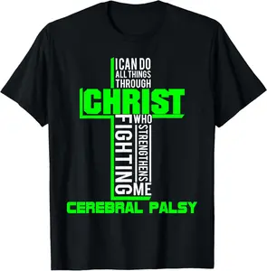 100% cotton Unisex All Through Christ Cerebral Palsy Warrior Awareness shirt T-Shirt