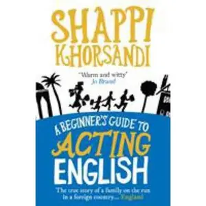 USED-A Beginner's Guide to Acting English by Khorsandi, Shappi (Paperback)