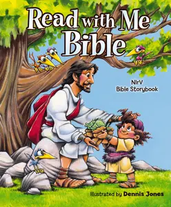 Read with Me Bible, NIrV: NIrV Bible Storybook by Dennis Jones||Zondervan [Hardback Book]