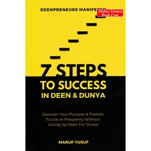 7 Steps to Success in Deen & Dunya by Deen Preneurs