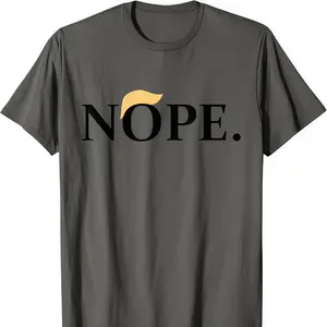 Anti-Trump "Nope" T-Shirt, Crew Neck