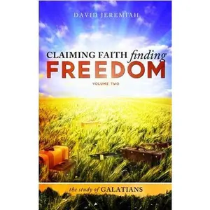 USED-Claiming Faith Finding Freedom Vol 2 Study Guide (The Study of Galatians) (Unknown)