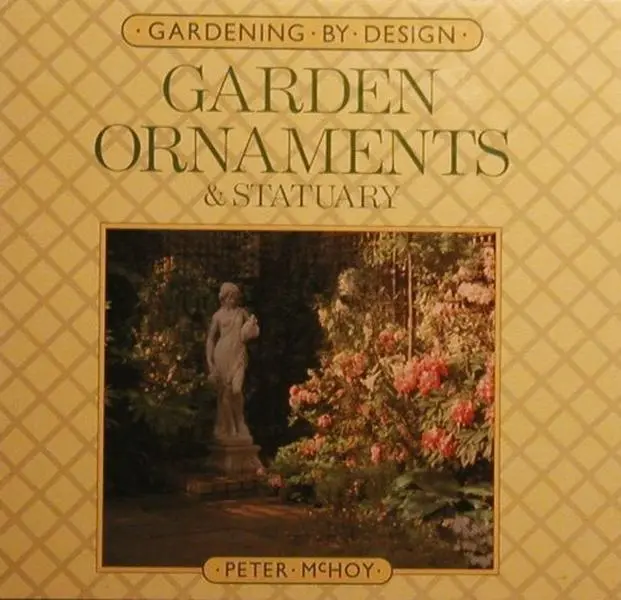 USED Book - Garden Ornaments and Statuary (Gardening by Design) by Peter McHoy (Hardcover) - english