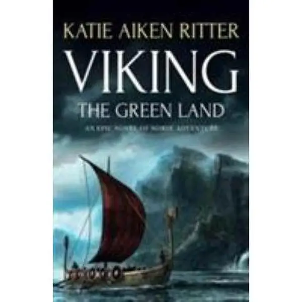 Used Viking: The Green Land - An Epic Norse Adventure Novel by Katie Aiken Ritter (Paperback Books)