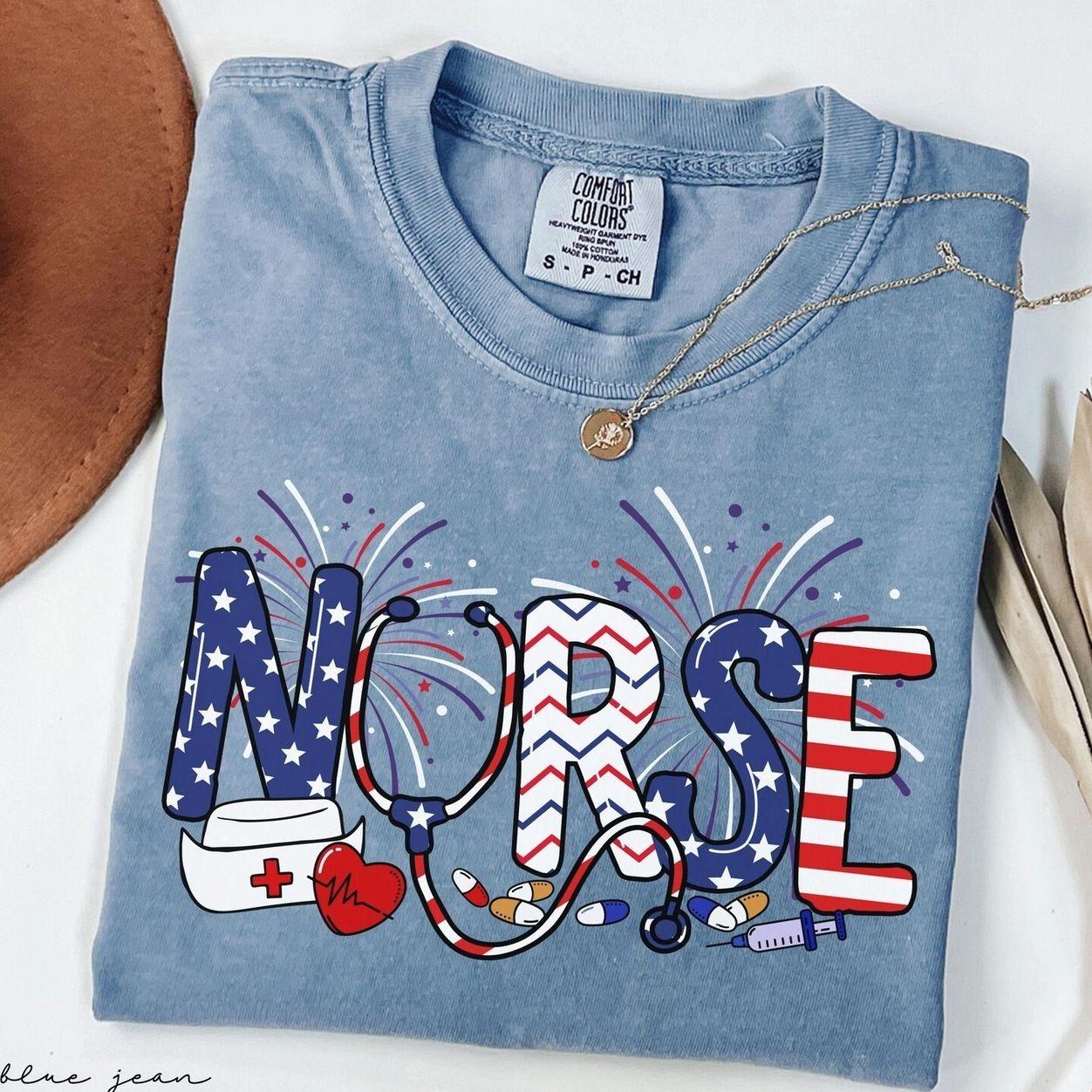Comfort Colors® Nurse 4th Of July Shirt, Patriotic Nurse Shirt, Nurse Appreciation Tee, Nurse Crew T-Shirt, Registered Nurse Shirt 28B