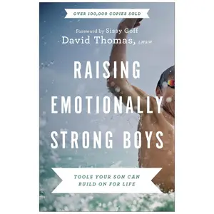 Raising Emotionally Strong Boys: Tools Your Son Can Build On for Life | Parenting Guide | Help Your Son Grow Emotional Intelligence and Improve Mental Health - David Thomas - Paperback