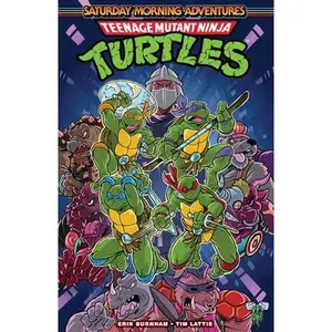 Teenage Mutant Ninja Turtles: Saturday Morning Adventures, Vol. 1 -- Erik Burnham - Paperback