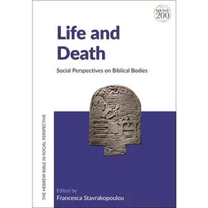 USED-Life and Death: Social Perspectives on Biblical Bodies (Paperback)