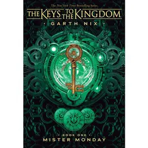 Mister Monday (the Keys to the Kingdom ): Volume 1 -- Garth Nix - Paperback