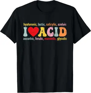 100% Cotton Vintage I Love Acid Dermatologist Skincare Skin Esthetician T-Shirt