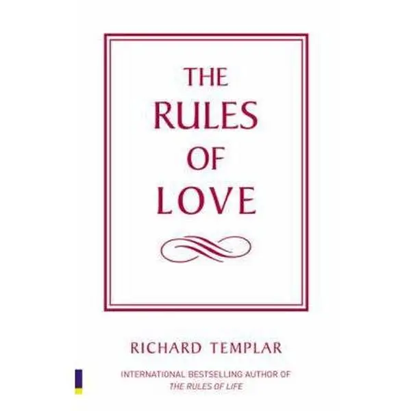 USED-The Rules of Love: A personal code for happier, more fulfilling relationships by Richard Templar (Paperback)