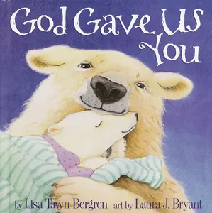 USED-God Gave Us You by Bergren, Lisa Tawn (Hardcover)