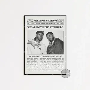 Drake & PartyNextDoor Retro Newspaper Print, Wednesday Night Interlude Poster, Lyric Print, Drake Poster, Poster