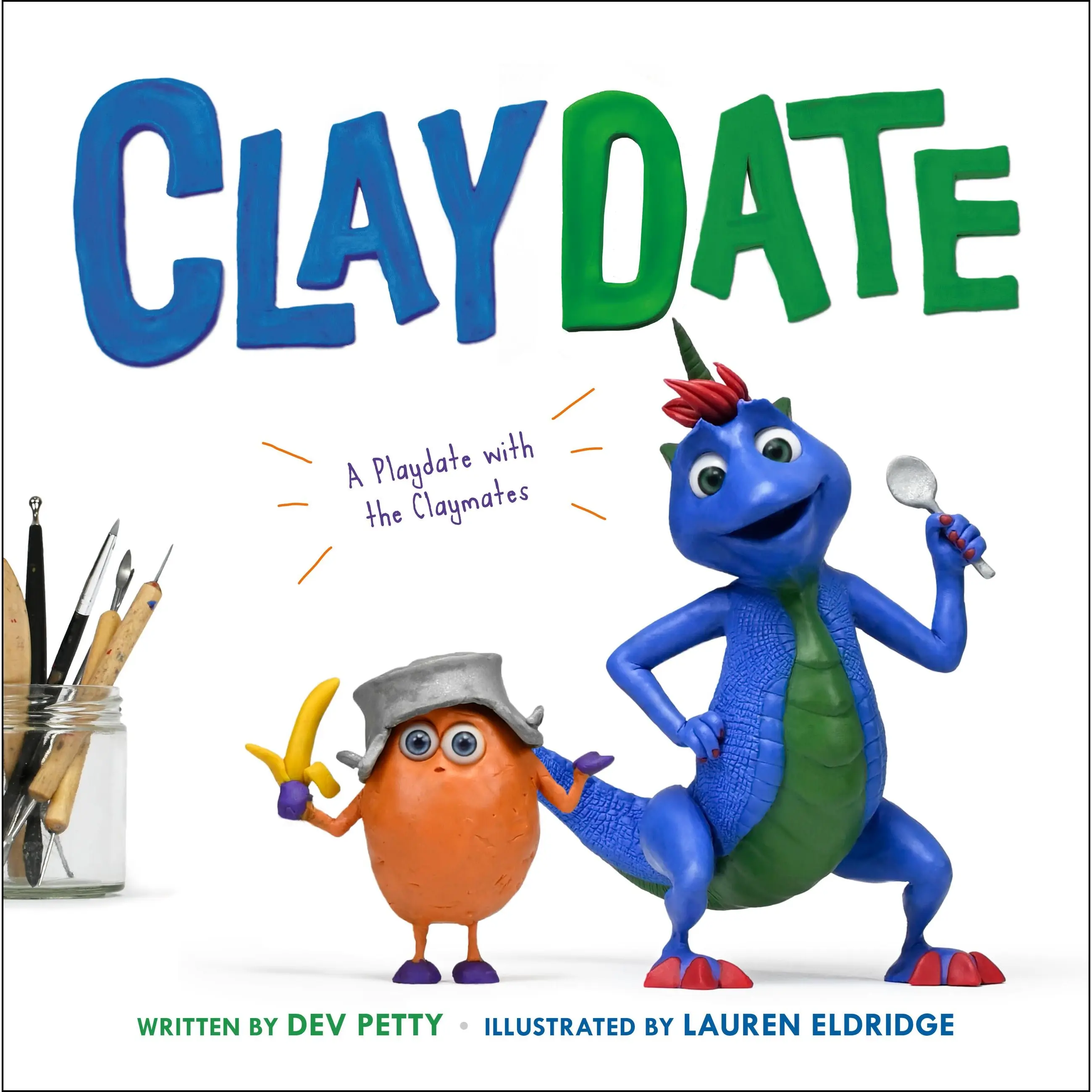 Claydate by Dev Petty, Lauren Eldridge [Hardcover Book]