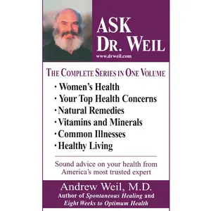USED-Ask Dr. Weil Omnibus #1: (Includes the First 6 Ask Dr. Weil Titles) by Weil, Andrew (Paperback)