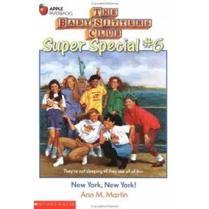 USED-New York, New York! (Baby-Sitters Club Super Special, No. 6) by Ann M Martin (Paperback)
